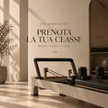 BOOK YOUR CLASS REFORMER | Prenota la tua lezione